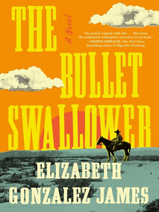 Title details for The Bullet Swallower by Elizabeth Gonzalez James - Wait list